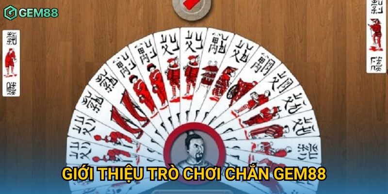 Giới thiệu trò chơi chắn Gem88 Giới thiệu trò chơi chắn Gem88