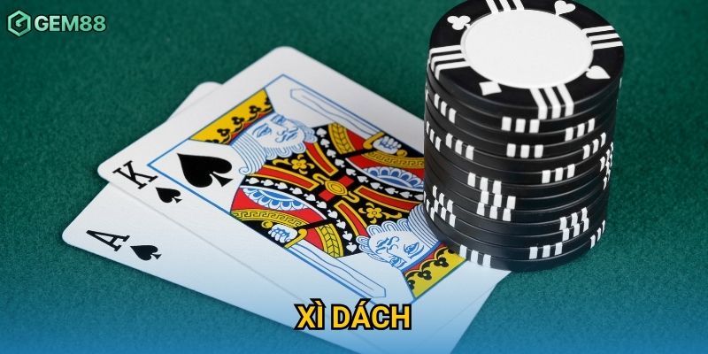 Xì Dách Gem88 – Game Bài Kịch Tính Và Đầy Hấp Dẫn Online 1 Xì Dách Gem88 – Game Bài Kịch Tính Và Đầy Hấp Dẫn Online