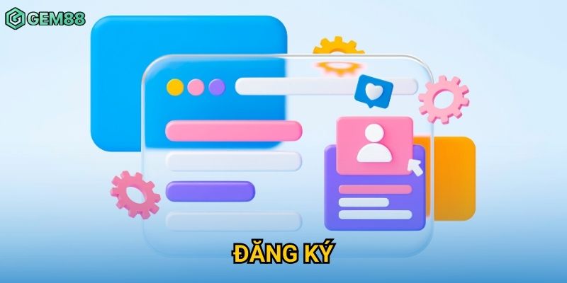 Đăng Ký Gem88 – Tạo Tài Khoản Nhanh Chỉ Trong Vài Bước Đơn Giản 4 Đăng Ký Gem88 – Tạo Tài Khoản Nhanh Chỉ Trong Vài Bước Đơn Giản