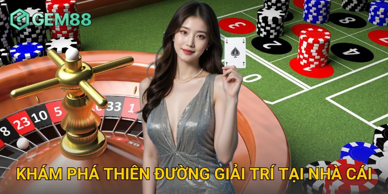 Khám Phá Thiên Đường Giải Trí Tại Gem88
